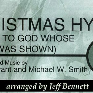 Christmas Hymn (Praise to God Whose Love Was Shown)